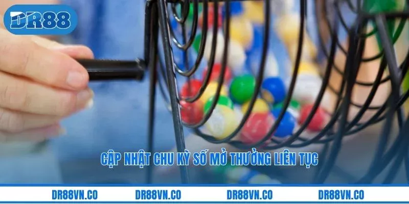 Cập nhật chu kỳ số mở thưởng liên tục Cập nhật chu kỳ số mở thưởng liên tục