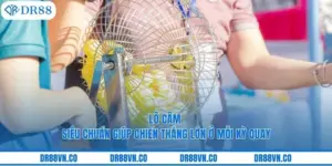 Lô Câm Siêu Chuẩn Giúp Chiến Thắng Lớn Ở Mỗi Kỳ Quay