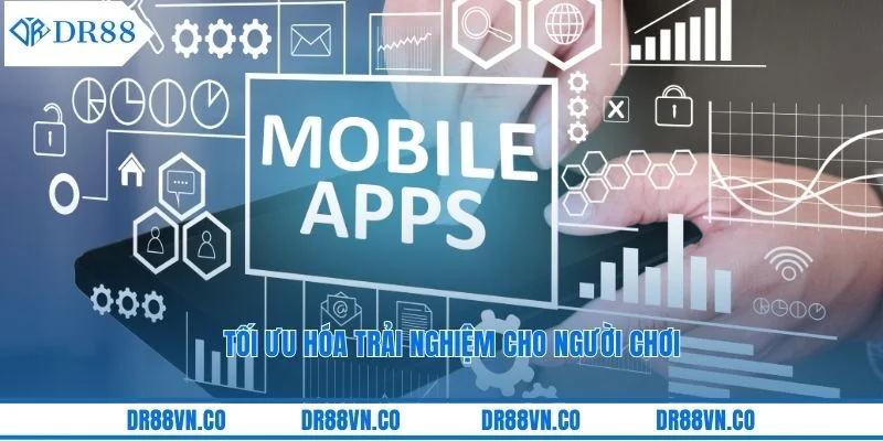 Tối ưu hóa trải nghiệm cho người chơi Tối ưu hóa trải nghiệm cho người chơi