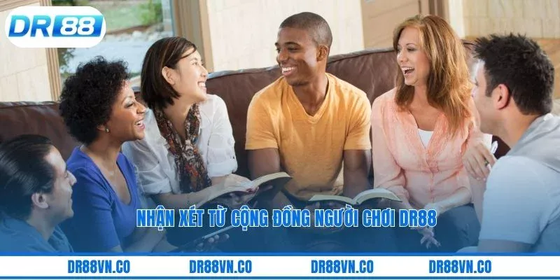 Nhận xét từ cộng đồng người chơi DR88